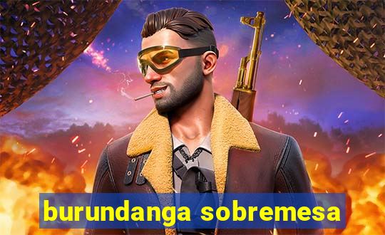 burundanga sobremesa